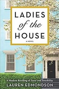 Ladies of the house : a novel / Lauren Edmondson.