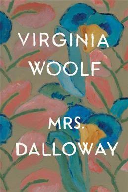 Mrs Dalloway / Virginia Woolf.
