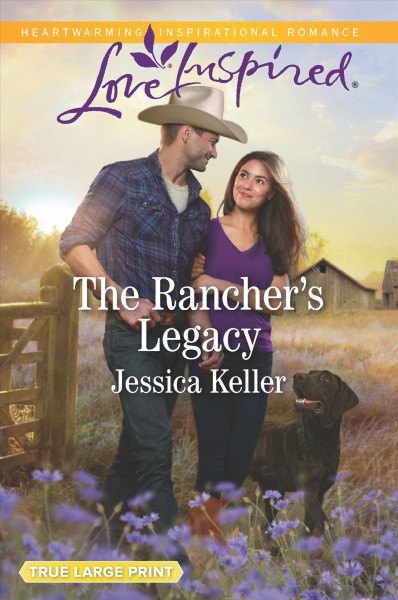 The rancher's legacy / Jessica Keller.