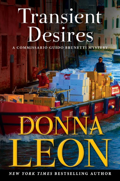 Transient Desires : A Commissario Guido Brunetti Mystery / Donna Leon.