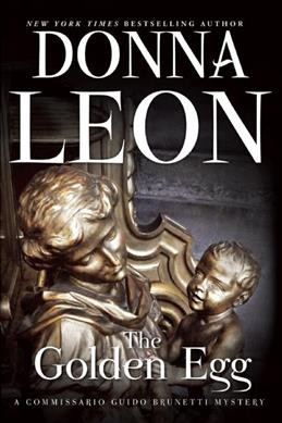 The golden egg / Donna Leon.