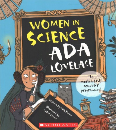 Ada Lovelace / written by Nick Pierce ; illustrated by Isobel Lundie.