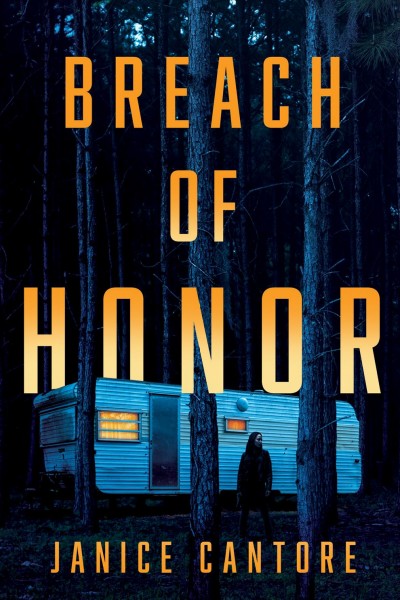 Breach of honor / Janice Cantore.