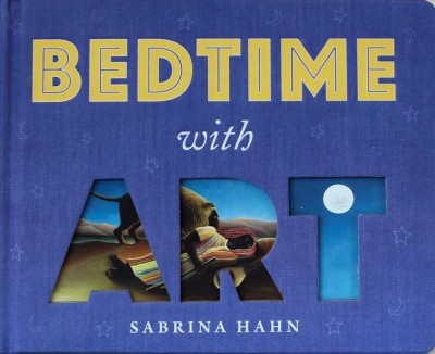 Bedtime with art / Sabrina Hahn.