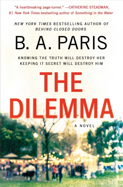 The dilemma / B.A. Paris.