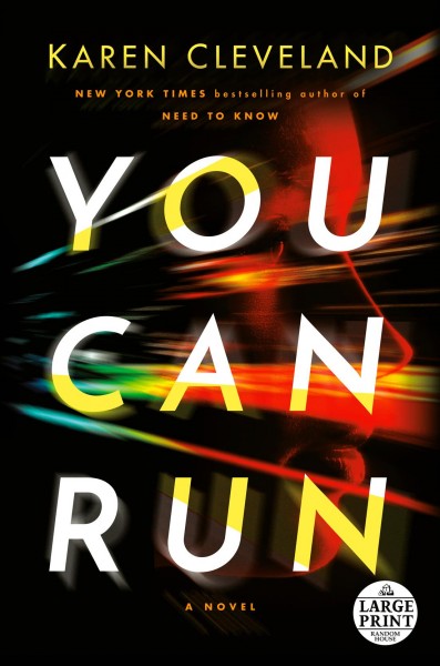 You can run : a novel / Karen Cleveland.