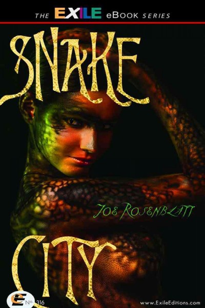 Snake city / Joe Rosenblatt.