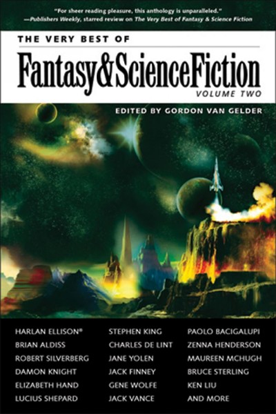 Very best of fantasy and science fiction. Volume 2 / edited by Gordon Van Gelder.