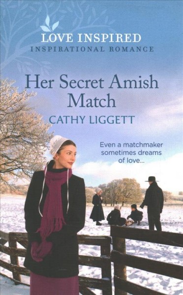 Her secret Amish match / Cathy Liggett.