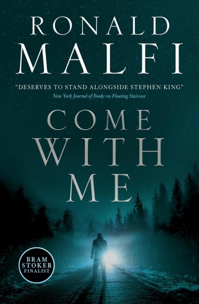 Come with me / Ronald Malfi.