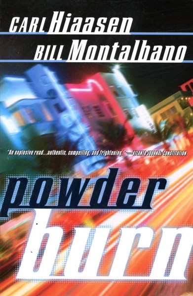Powder burn / Carl Hiaasen, Bill Montalbano.