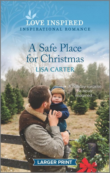 A safe place for Christmas / Lisa Carter.