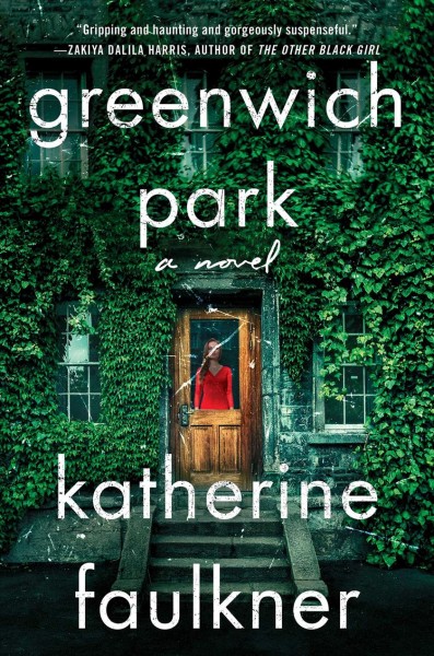 Greenwich Park : a novel / Katherine Faulkner.
