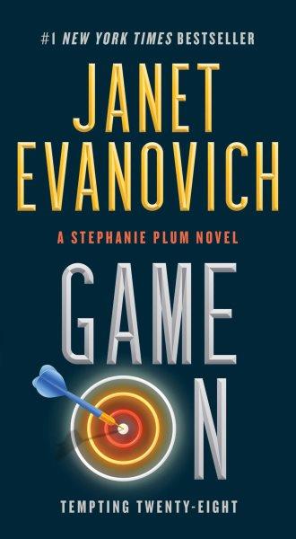Game on : tempting twenty-eight / Janet Evanovich.