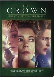 The crown. The complete fourth season = La couronne. La quatrième saison complète / created by Peter Morgan.