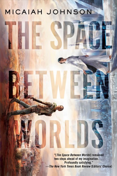 The space between worlds / Micaiah Johnson.
