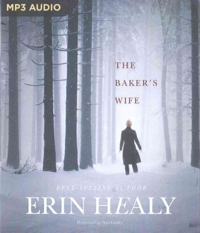 The baker's wife [sound recording] / Erin Healy.