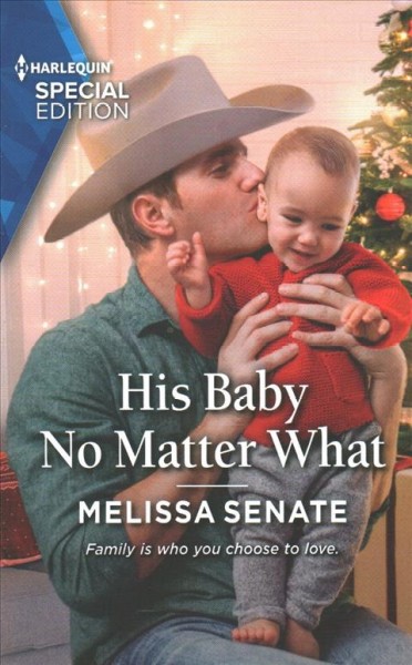 His baby no matter what / Melissa Senate.