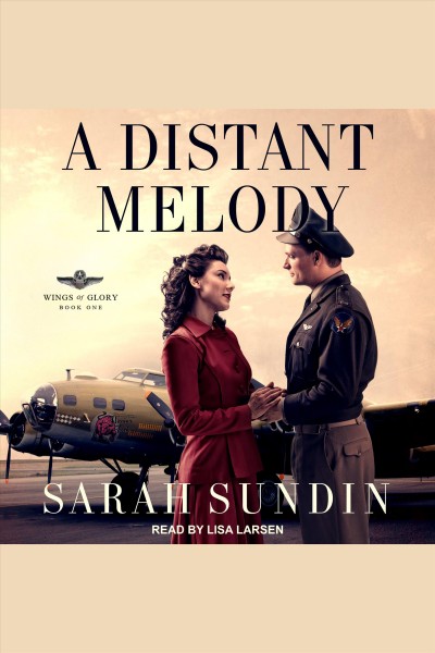 A distant melody [electronic resource] / Sarah Sundin.
