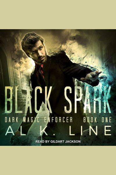 Black spark [electronic resource] / Al K. Line.
