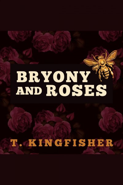Bryony and roses [electronic resource].