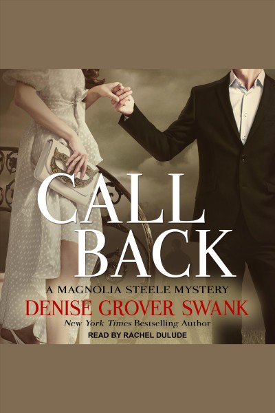 Call back [electronic resource] / Denise Grover Swank.