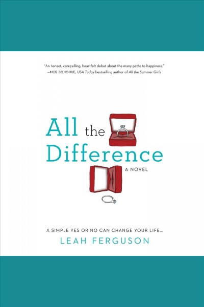 All the difference : a novel [electronic resource] / Leah Ferguson.