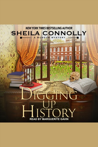 Digging up history [electronic resource] / Sheila Connolly.