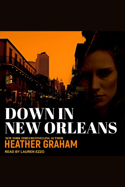 Down in New Orleans [electronic resource] / Heather Graham Pozzessere.
