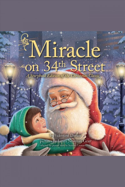 Miracle on 34th Street [electronic resource] / Valentine Davies.