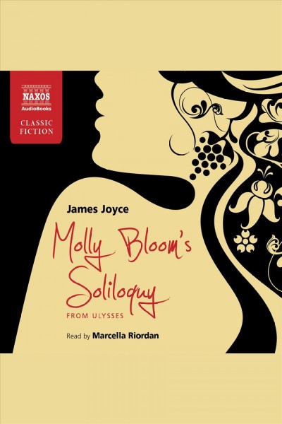 Molly Bloom's soliloquy : from Ulysses [electronic resource] / James Joyce.
