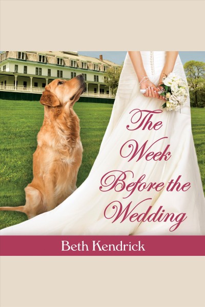 The week before the wedding [electronic resource].
