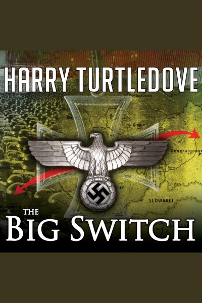 The big switch [electronic resource] / Harry Turtledove.