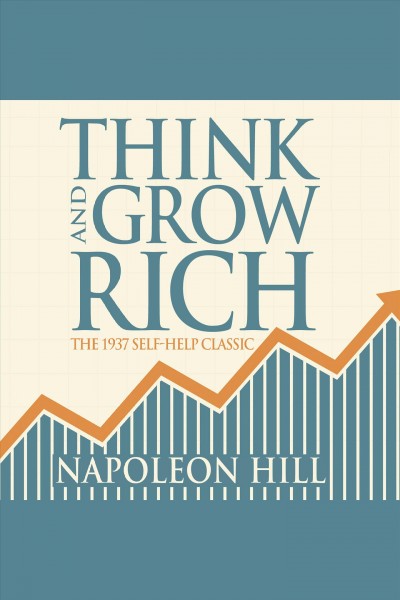 Think and grow rich [electronic resource].