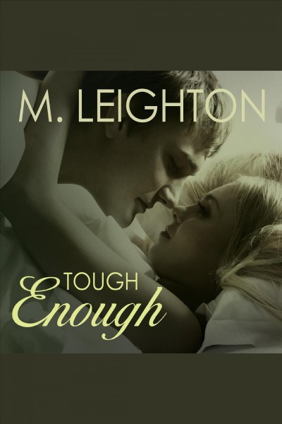 Tough enough [electronic resource] / M. Leighton.
