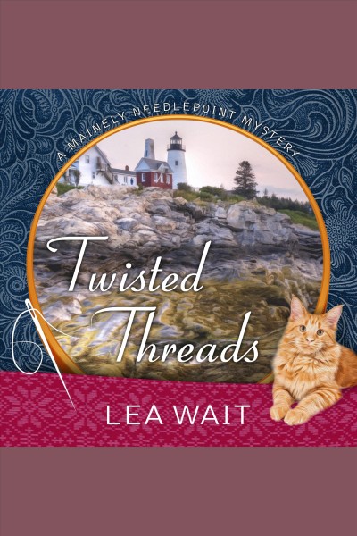 Twisted threads [electronic resource] / Lea Wait.