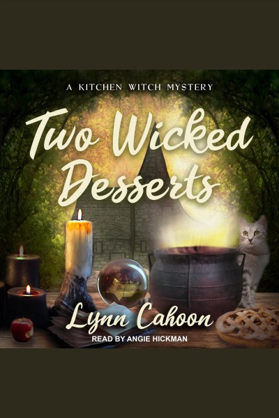 Two wicked desserts [electronic resource] / Lynn Cahoon.