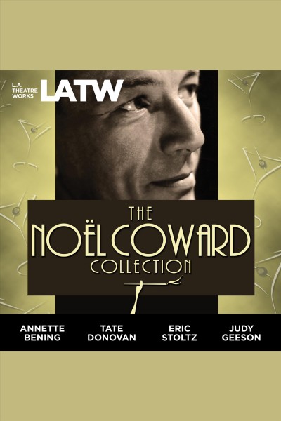 The Noel Coward collection [electronic resource] / Noel Coward.
