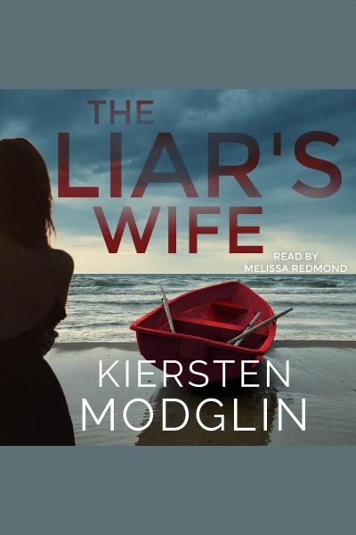 The liar's wife [electronic resource] / Kiersten Modglin.