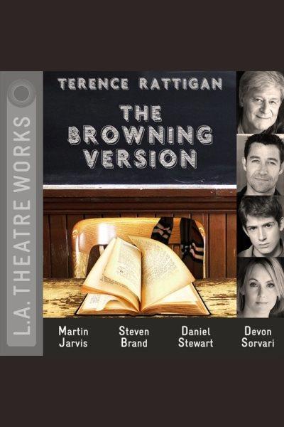The Browning version [electronic resource].
