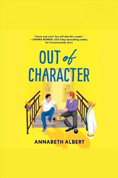 Out of character [electronic resource] / Annabeth Albert.