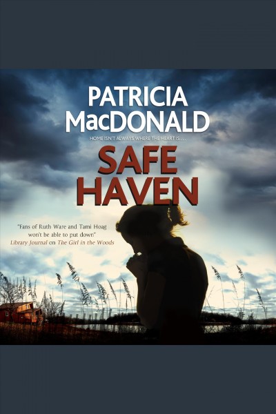 Safe haven [electronic resource] / Patricia MacDonald.