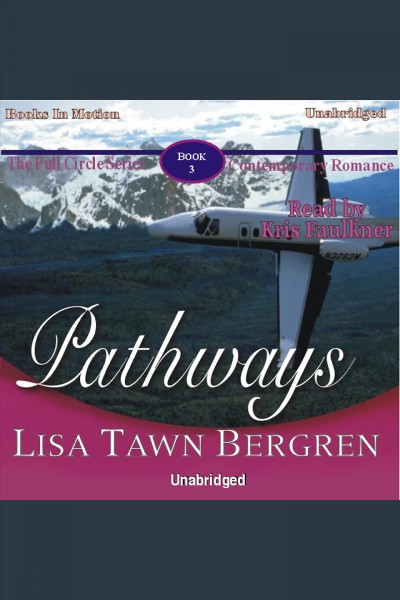 Pathways [electronic resource] / Lisa Tawn Bergren.