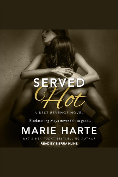 Served hot [electronic resource] / Marie Harte.