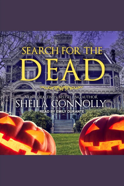 Search for the dead [electronic resource] / Sheila Connolly.