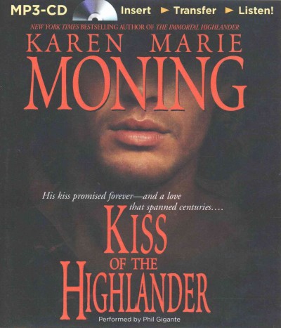 Kiss of the highlander  [sound recording] / Karen Marie Moning.