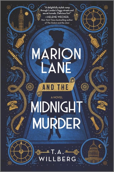 Marion Lane and the midnight murder: a novel./ T.A. Willberg.