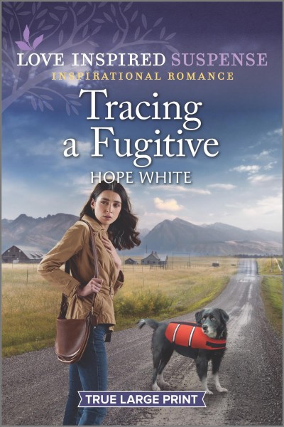 Tracing a fugitive [large print] / Hope White.