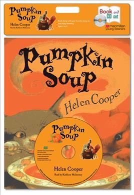 Pumpkin soup [book w/ CD] / Helen Cooper.