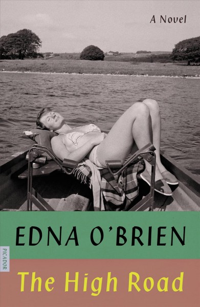 The high road / Edna O'Brien.